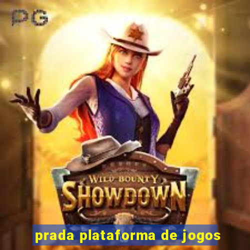 prada plataforma de jogos